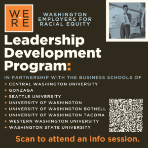 Washington Employers for Racial Equity, Leadership Development Program Info Session